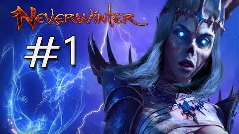 Getting started: Neverwinter #1