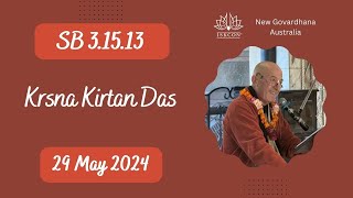 29 May 2024 - SB 3.15.13 by Krishna Kirtan Das