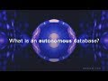 What is an autonomous database