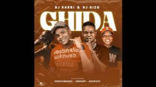 Ghida - Dj Karri & Dj Gizo c Tebogo G Mashego c 2woshort x Bukzin Keys