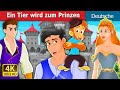 Ein Tier wird zum Prinzen | Pet Becomes the Prince | Deutsche Märchen