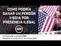 PERDÓN i-601a - DOCUMENTOS QUE PODRÍAN AYUDARLE A CONSEGUIR EL PERDÓN