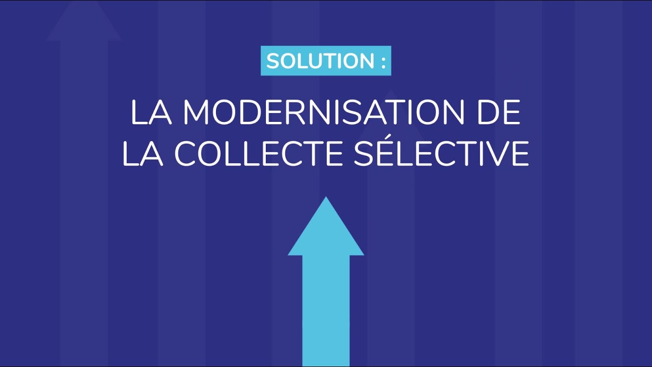 Modernisation de la collecte sélective