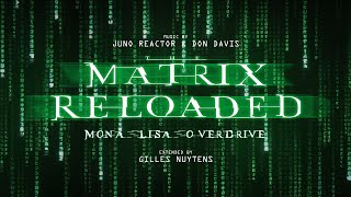 Juno Reactor &amp; Don Davis - The Matrix Reloaded: Mona Lisa Overdrive [Extended by Gilles Nuytens]