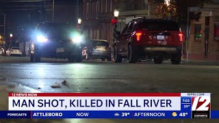 Man shot, killed in Fall River