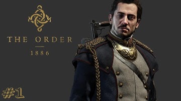 The Order: 1886 - Walkthrough Part 1 - Prologue - Once a Knight (NO COMMENTARY)