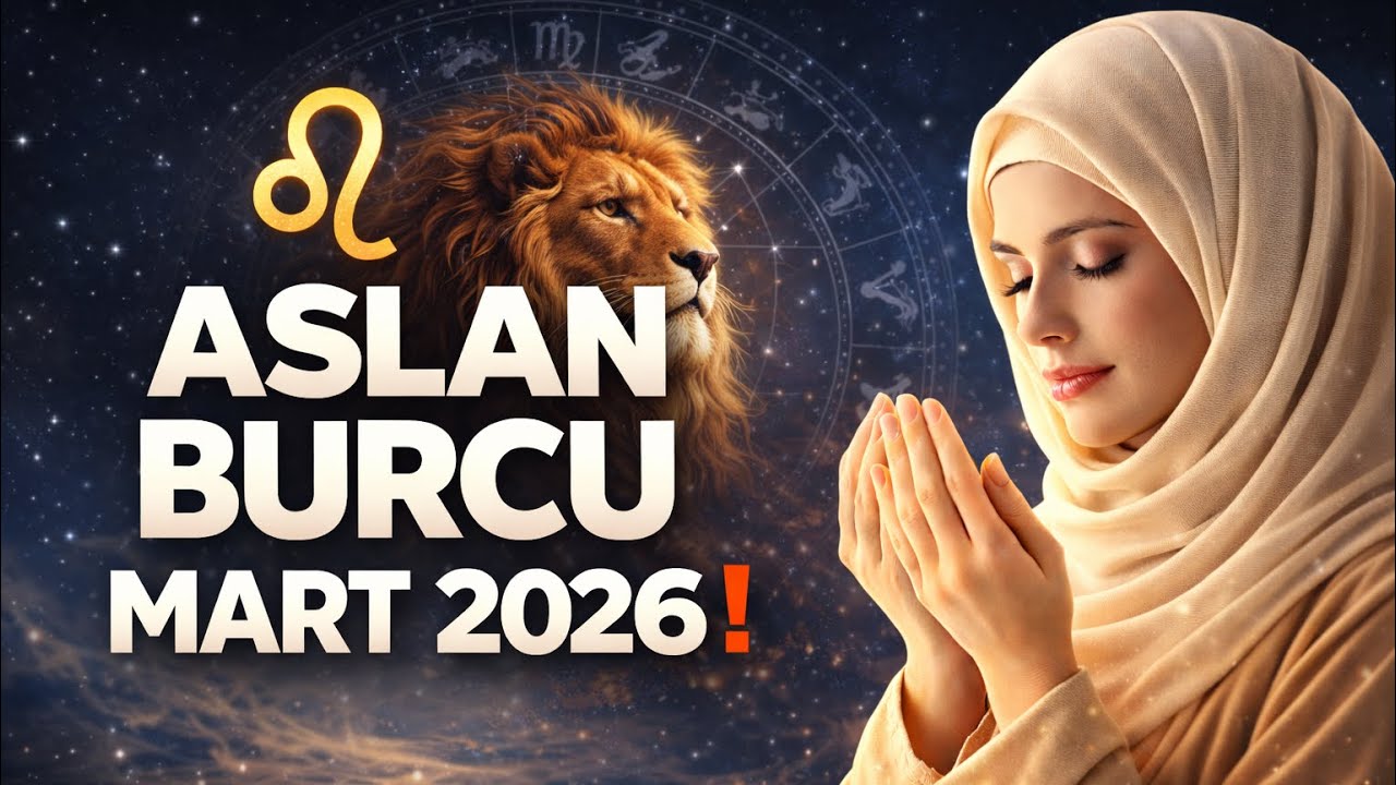 ❤️ ♌ ASLAN BURCU MART 2026 | BU AY GERÇEK LİDERLİĞİNİ GÖSTERİYORSUN ❗