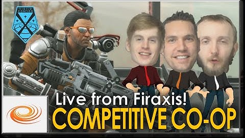 XCOM 2: Live from Firaxis - Competitive Co-op