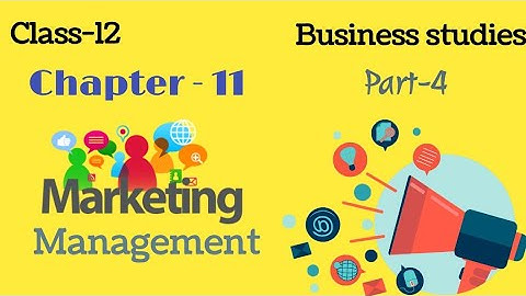 Marketing management class 12 | Part-4 | class 12 business studies | chapter 11 | animated |