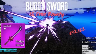 EZ BOUNTY II BUDDY SWORD DOMINATES