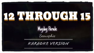 Mayday Parade - 12 Through 15 (Karaoke Version)