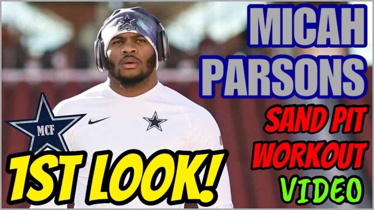 Cowboys Micah Parsons posted another workout video and it is real