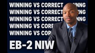 What Separates a Competent and "Correct" EB-2 NIW Petition from a Winning One
