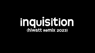 Skinny Puppy - Inquisition (hiwatt REmix 2023)