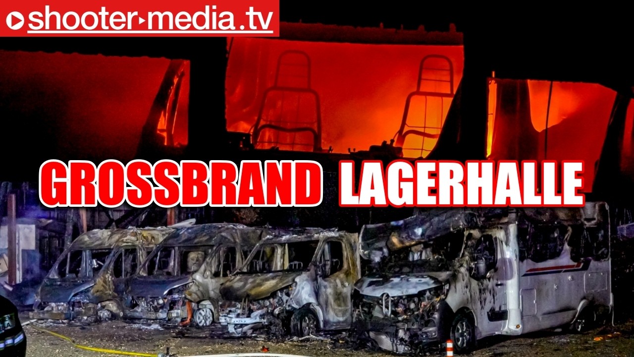 🔥🔥  GROSSBRAND LAGERHALLE mit WOHNMOBILEN  🔥🔥 | Feuerwehren im Großeinsatz