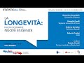 La #Longevità: nuovi scenari e nuove esigenze