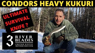 Condor's Heavy Duty Kukri The Ultimate Survival Knife ?