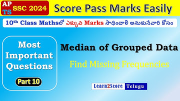 Class 10 Maths Public 2024 AP TS | How to Get Pass Marks | Median of Grouped Data Missing Frequency