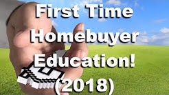 First Time Homebuyer Education!  (2018) 