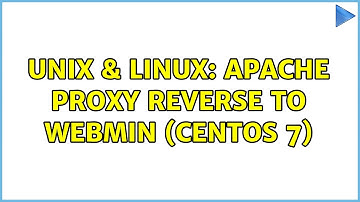 Unix & Linux: Apache proxy reverse to webmin (CentOS 7)