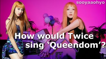 How would TWICE sing 