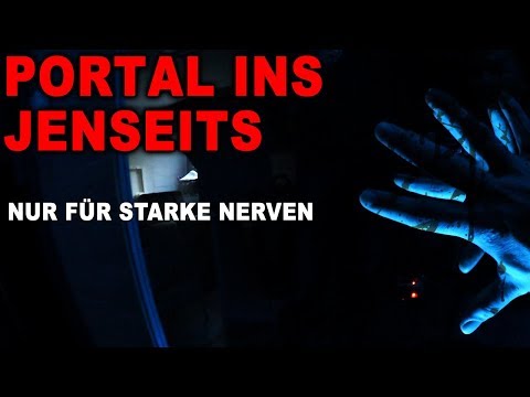 JENSEITS PORTAL - KONTAKT GEHABT ! Was war das ?