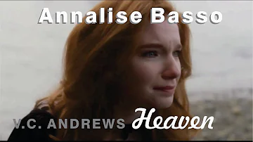 V.C. Andrews trilogy - Heaven, Dark Angel and Fallen Hearts! Annalise Basso as Heaven.