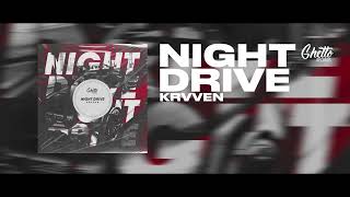 KRVVEN - Night Drive