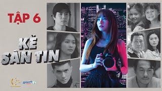 Kẻ Săn Tin Tập 6 - Minh Hằng