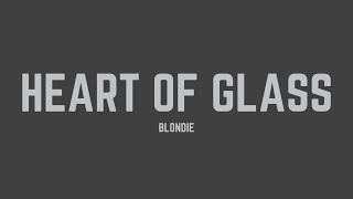 Blondie  Heart Of Glass s