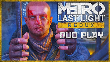 A Friend | Metro Last Light Redux DUO PLAY