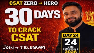 DAY 24 | DATA SUFFICIENCY Part-2 | 30 DAYS CSAT PROGRAMME | FREE on YouTube | Zero to Hero |