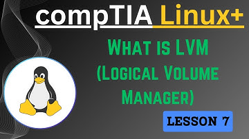 Topic - What is LVM in Linux? | Logical Volume Manager Explained | CompTIA Linux+