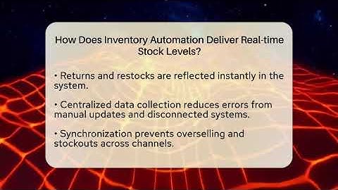 How Does Inventory Automation Deliver Real-time Stock Levels? - Ecom SaaS Stack