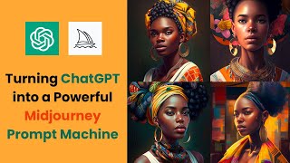 Turning ChatGPT into a Powerful Midjourney Prompt Machine