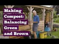 Compost Making, balancing green & brown or nitrogen & carbon