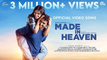 Made In Heaven | Kanmani Kanmani | Shaan Rahman | Benny Dayal | Noble Babu Thomas |Vinayak Sasikumar