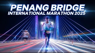Penang Bridge International Marathon 2025 | The Comeback PB | Full Marathon