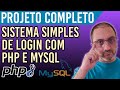 SISTEMA DE LOGIN SIMPLES COM PHP PURO E MYSQL | PROJETO COMPLETO
