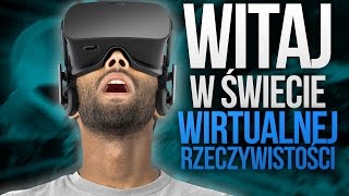 Wirtualna Rzeczywistość  - co powinieneś wiedzieć aby wejść do świata VR
