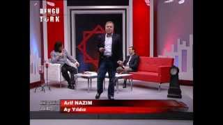 Arif Nazım - Ay Yıldız Bengütürk Tv De