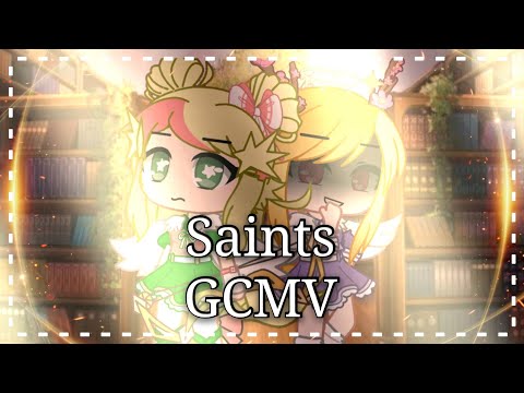 ◊Saints/GCMV/Gacha Club Music