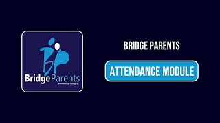 BridgeParents Attendance Module screenshot 1