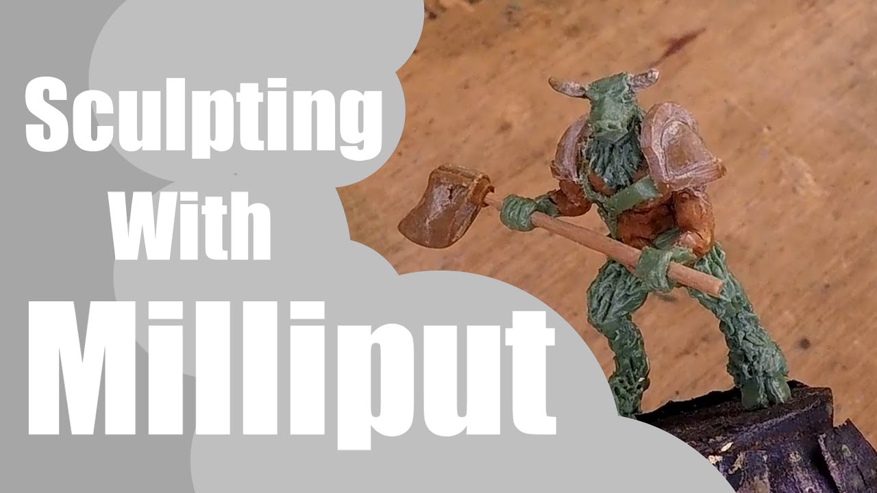 Sculpting With Milliput for The First Time 