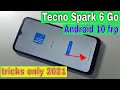 tecno spark 6 go frp bypass/tecno spark 6 go frp bypass android 10 without pc 2021/tacno frp 2021