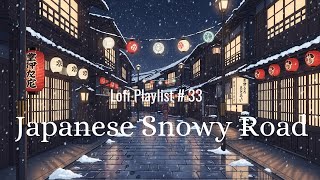 [Playlist-Lofi#33] Quiet Snow Roads ❄️ Cozy Japan Lofi screenshot 4