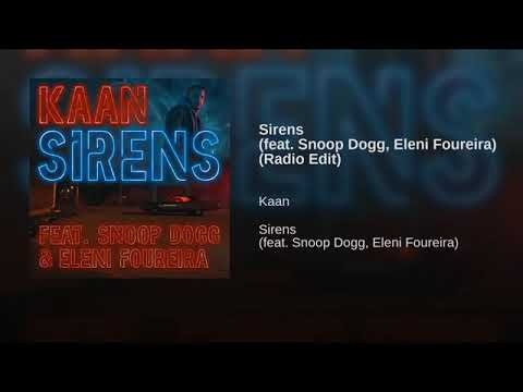 Sirens (feat. Snoop Dogg, Kaan & Eleni Foureira)