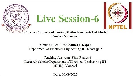 PMRF Live Session 6:- Control and Tuning Methods in Switched Mode Power Converters