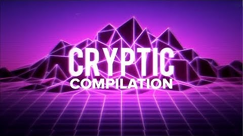 CRYPTIC INTRO COMPILATION