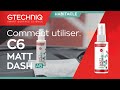 Vidéo: Gtechniq C6 Matte Dash AB